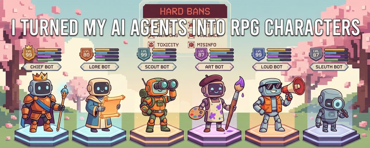 I Turned My AI Agents Into RPG Characters. Now I Can't Stop Checking If They Leveled Up.